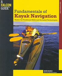 Fundamentals of Kayak Navigation, by David Burch